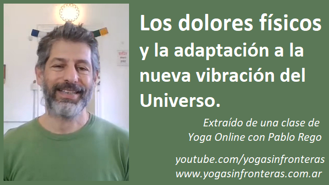 Video: Los dolores físicos y la adaptación a la nueva vibración del Universo.