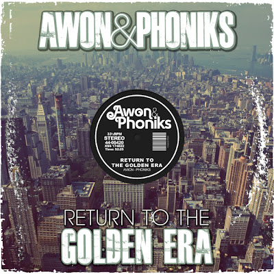 Awon & Phoniks - Return To The Golden Era