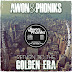 Awon & Phoniks - Return To The Golden Era