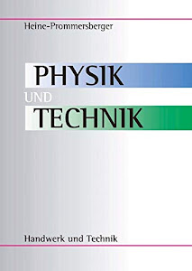 Physik und Technik: Lehrbuch - "Technische Physik"