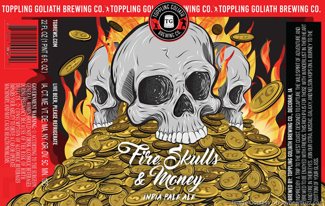 Toppling Goliath Fire Skulls & Money