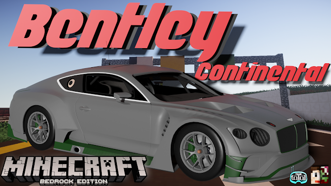 Bentley Continental | Minecraft Car Addon