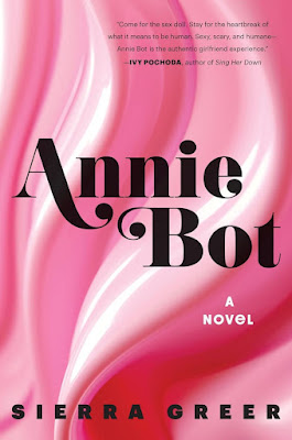 Annie Bot: A Novel by Sierra Greer free download