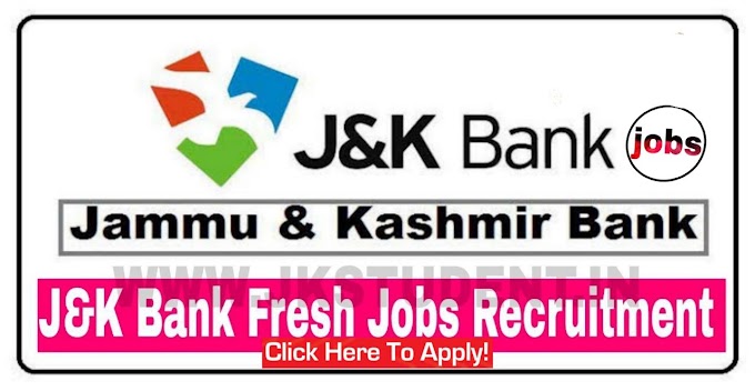 J&K Bank Jobs Recruitment For Various Posts Salary Upto 50,000