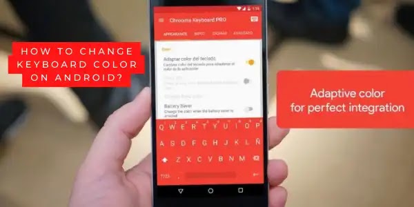 How to change keyboard color on android?