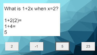 Correct answer is 5: What is 1+2x when x=2?  1+2(2)= 1+4= 5