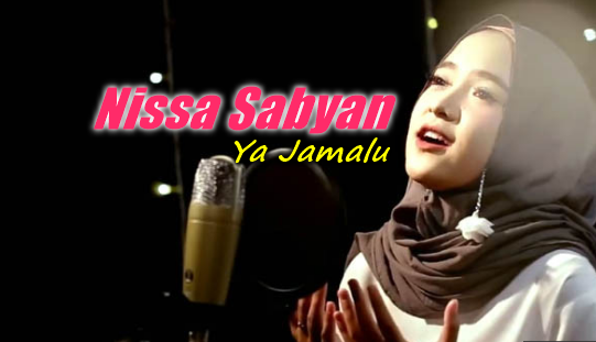 Lagu Nisa Sabyan Ya Jamalu Mp3 Album Sholawat Terbaru 2018, Nissa Sabyan, Lagu Sholawat, Lagu Religi, Lagu Sholawat, Ya Jamalu, 2018,Nissa Sabyan, Album Religi, Lagu Religi, 