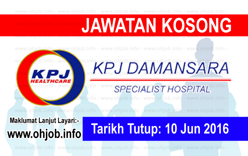 Job Vacancy at KPJ Damansara Specialist Hospital - JAWATAN ...