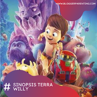 Sinopsis Terra Willy