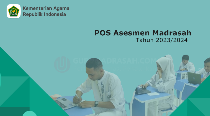 Prosedur Operasional Standar (POS) Asesmen Madrasah Tahun 2024