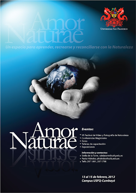 Amor Naturae 2012: Aprender, recrearse y reconciliarse con la Naturaleza / 13-15 Febrero, USFQ