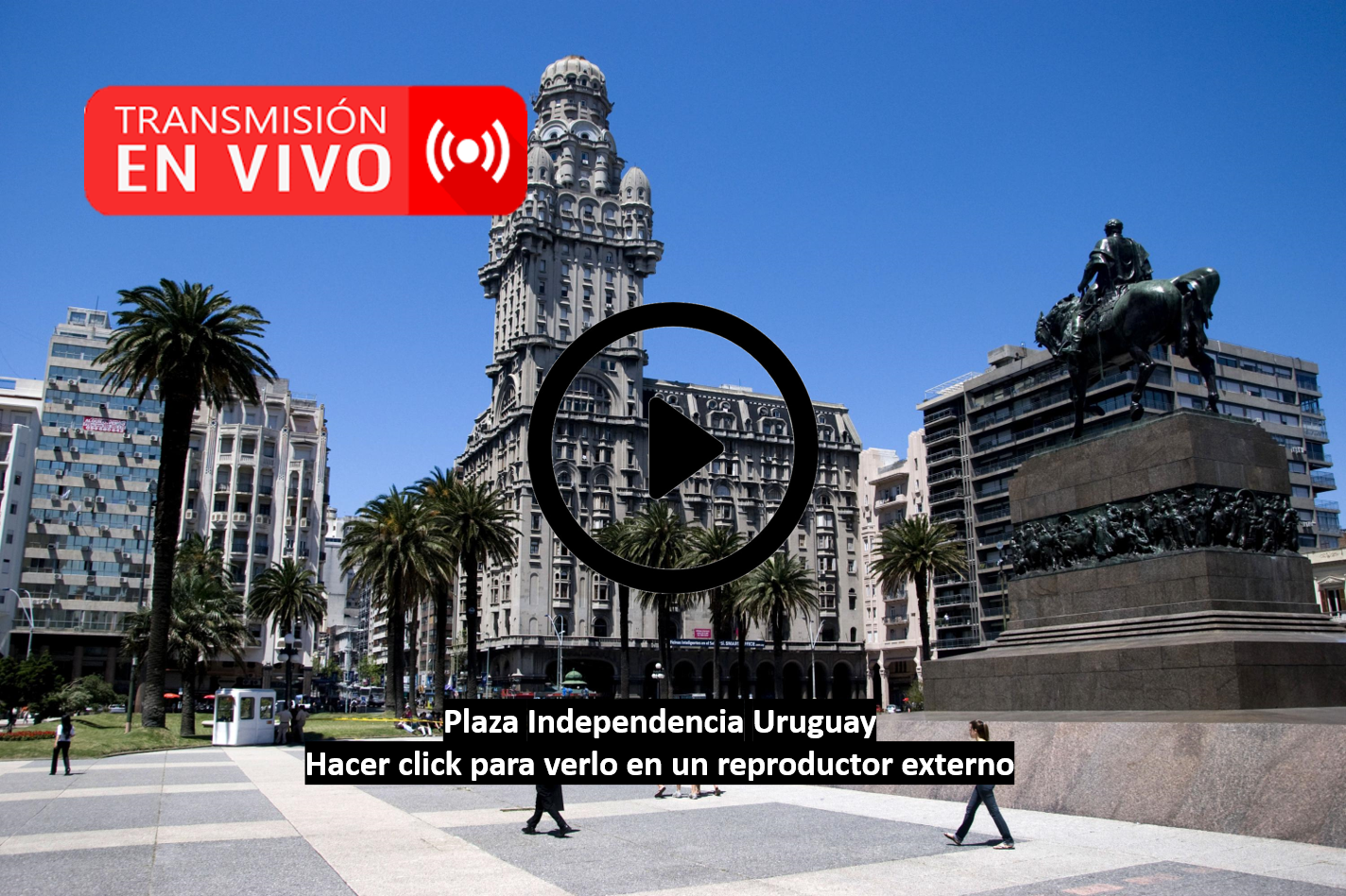 Plaza Independencia Uruguay camara en vivo