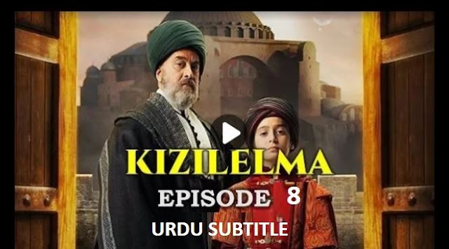Red Apple Kizil Elma Episode 8 with Urdu Subtitles