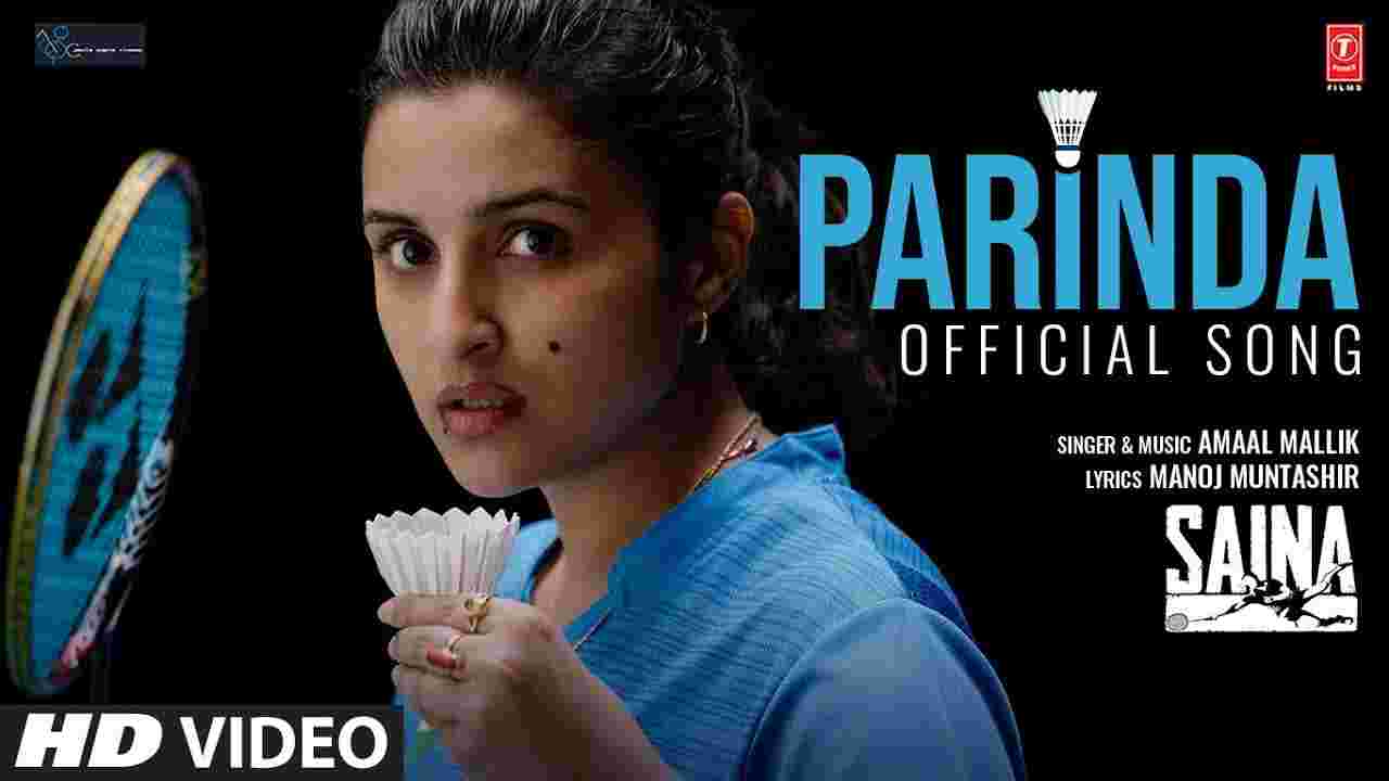 Parinda Lyrics In Hindi Saina X Parineeti Chopra Bollywood