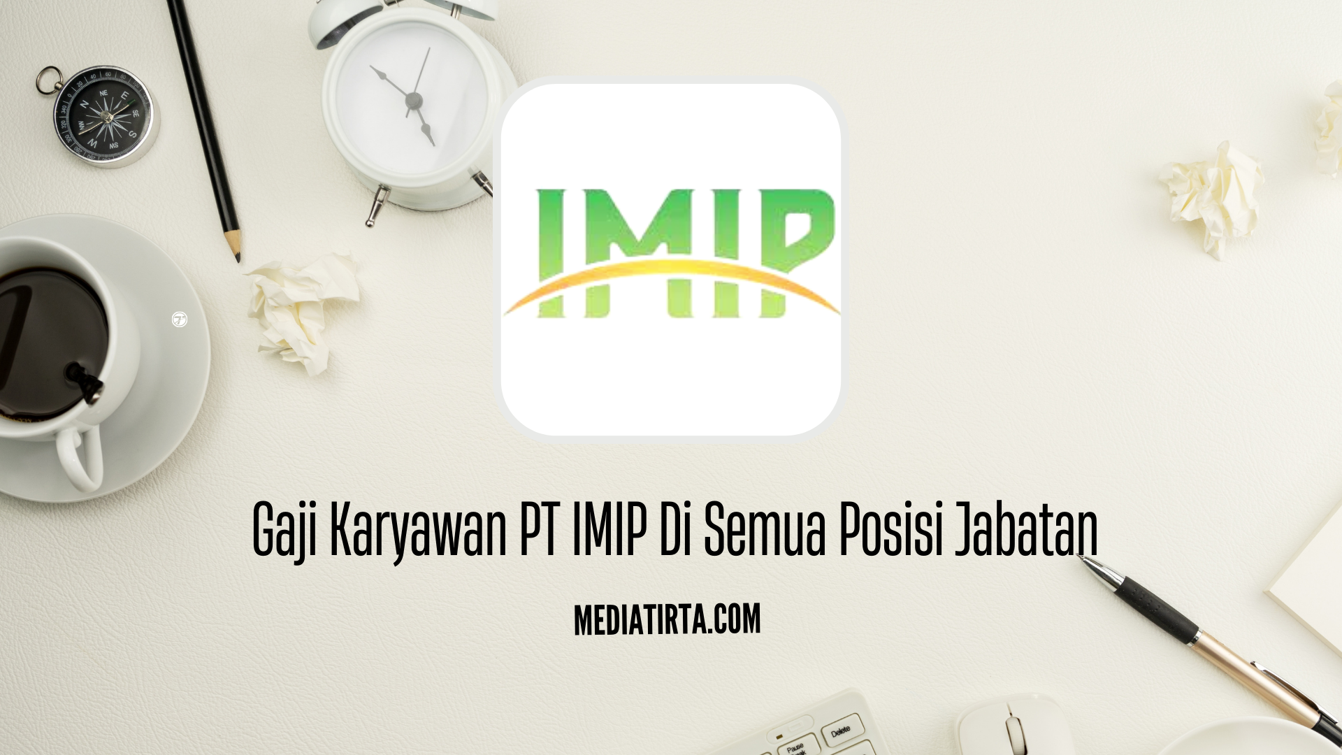 Gaji Karyawan PT IMIP Morowali