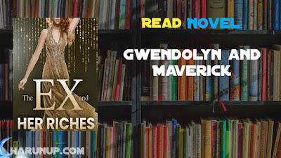 Read Gwendolyn and Maverick Novel Full Episode