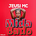 AUDIO | Jeusi Mc - Mida Bado | Download