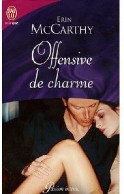 http://lachroniquedespassions.blogspot.fr/2014/07/offensive-de-charme-erin-mccarthy.html