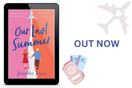 Our Last Summer | Jennifer Joyce | Out Now