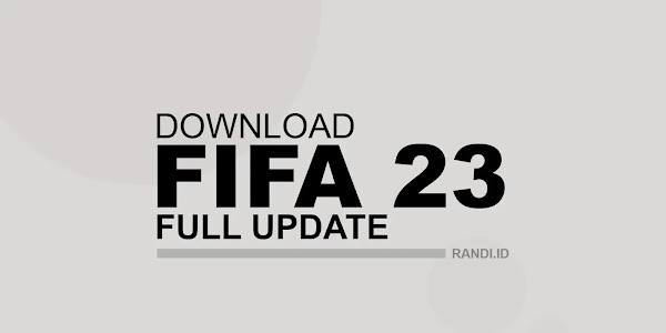 Download FIFA 23 Full Update Backup (Google Drive)
