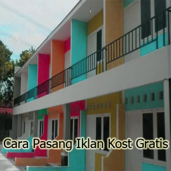 Cara Pasang Iklan Kost Gratis
