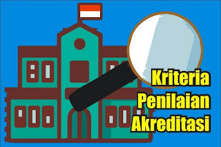 kriteria penilaian akreditasi