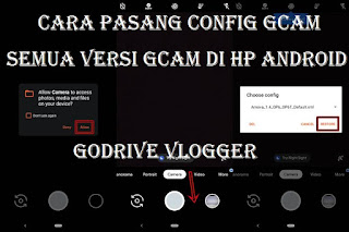 Cara Pasang instal Config Gcam Google Camera (GCAM), Gcam Configs, Gcam Config