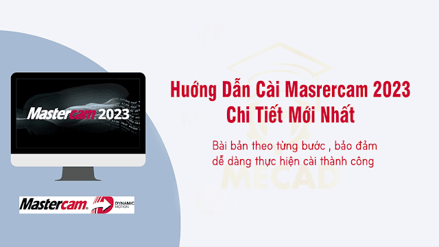 Hướng Dẫn Cài Mastercam 2023 Chi Tiết Mới Nhất  | How to install Mastercam 2023 