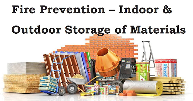 Fire Prevention – Indoor & Outdoor Storage of Materials