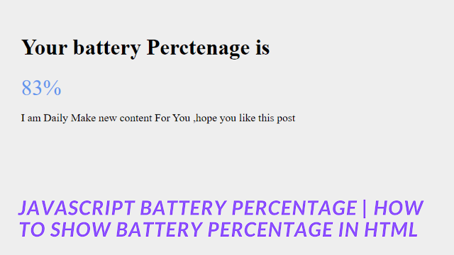 Javascript Battery Percentage | How To Show Battery Percentage In Html