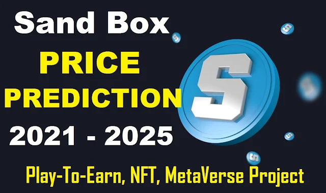 What is Sand Box | Sand Token Price Prediction 2021 to 2025 | Crypto Price Analysis