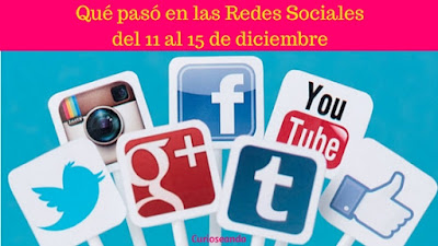 que-paso-en-las-redes-sociales-del-11-al-15-diciembre