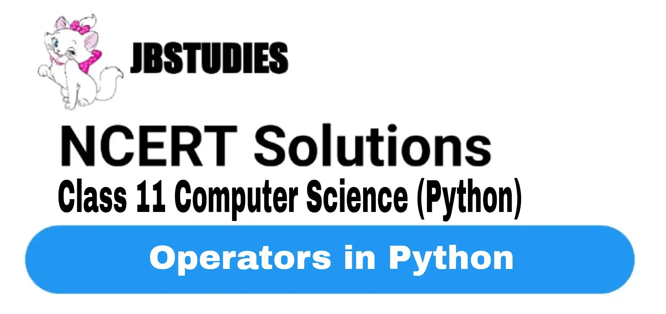 Solutions Class 11 Computer Science (Python) Chapter-9 (Operators in Python)