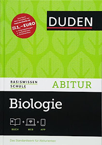 Basiswissen Schule - Biologie Abitur: Das Standardwerk für Abiturienten