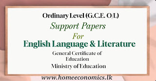 Ordinary Level (G.C.E. O/L) Support Papers For English Language & Literature General Certificate of Education Ministry of Education