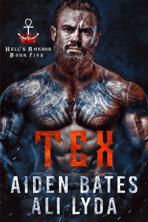 Tex | Hell's Ankhor #5 | Aiden Bates & Ali Lyda