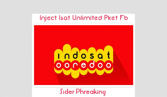Inject Indosat Unlimited Paket FB Full Speed 2016