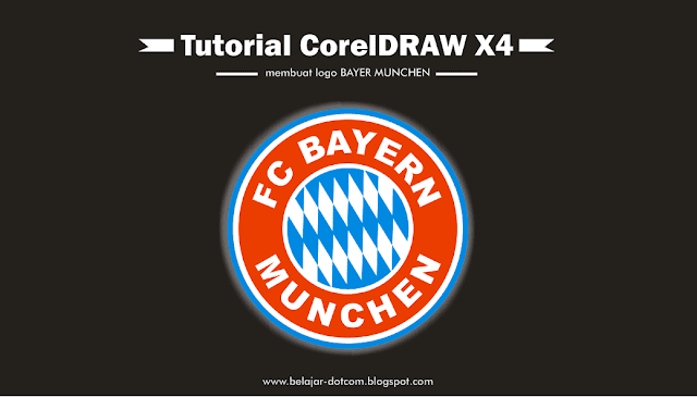 Cara Cepat Membuat Logo Tim Sepak Bola Bayern Munchen dengan CorelDRAW X4