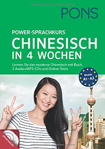 PONS Power-Sprachkurs Chinesisch in 4 Wochen: Lernen Sie Chinesisch mit Buch, 2 Audio+MP3-CDs und Online-Tests