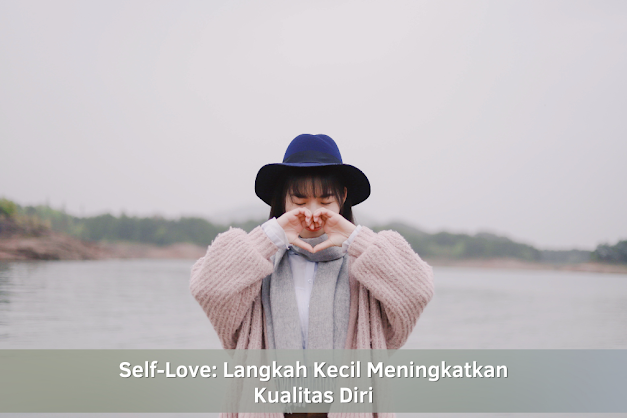 Sudahkah kamu mencintai diri sendiri?