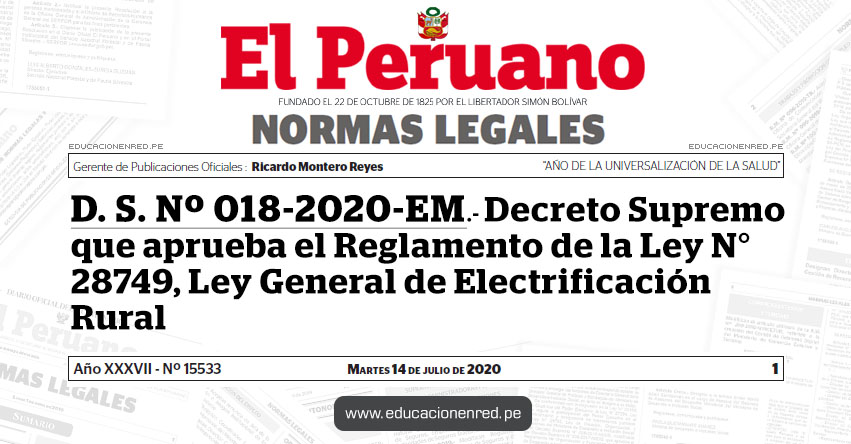 D. S. Nº 018-2020-EM.- Decreto Supremo que aprueba el Reglamento de la Ley N° 28749, Ley General de Electrificación Rural