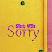 SHATTA WALE - SORRY