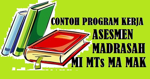 Link Download Contoh Program Kerja Asesmen Madrasah MI MTS MA Tahun 2023 versi WORD atau DOC