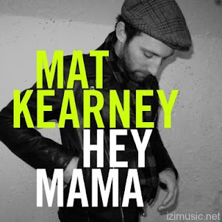 Mat Kearney - Hey Mama Lyrics