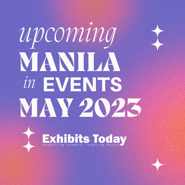 Upcoming Manila Events in May 2023
