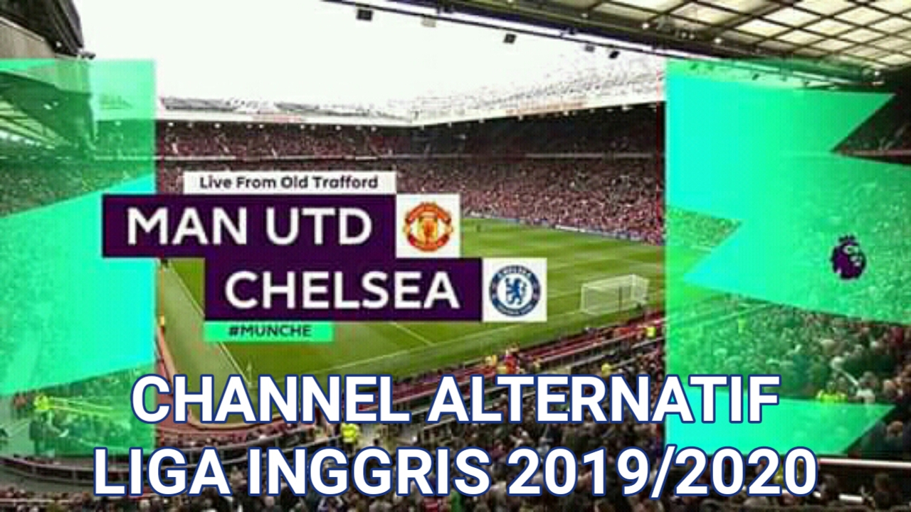 Channel Alternatif Liga Inggris 2019/2020 Via Parabola