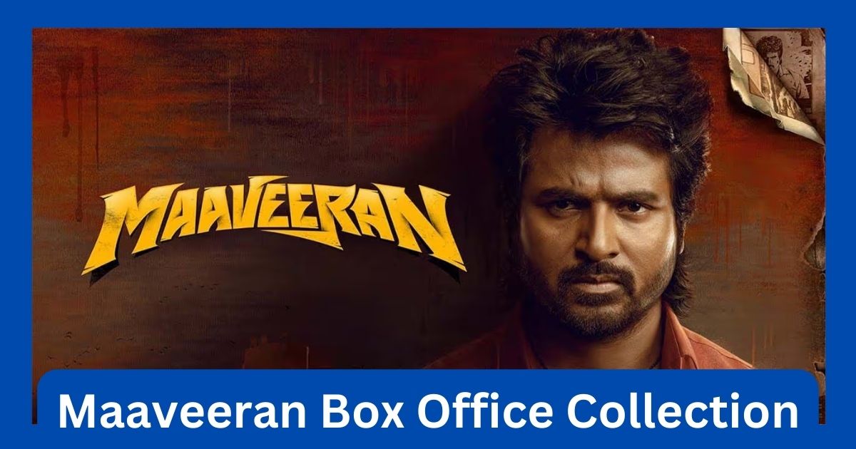 Maaveeran Movie Box Office Collection 2023