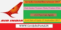 Air India Limited Recruitment 2017– 217 Senior Trainee Pilots/Trainee Pilot