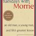 Book Review Tuesdays with Morrie