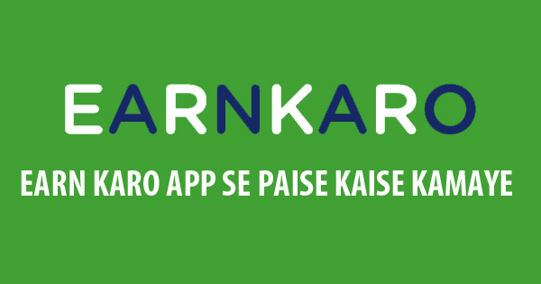 EarnKaro App
